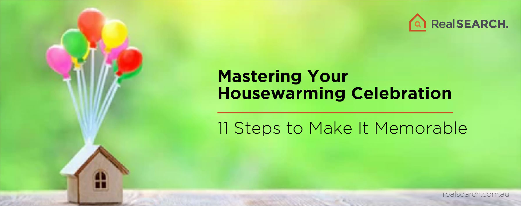 Mastering Your Housewarming Celebration: 11 Steps to Make It Memorable